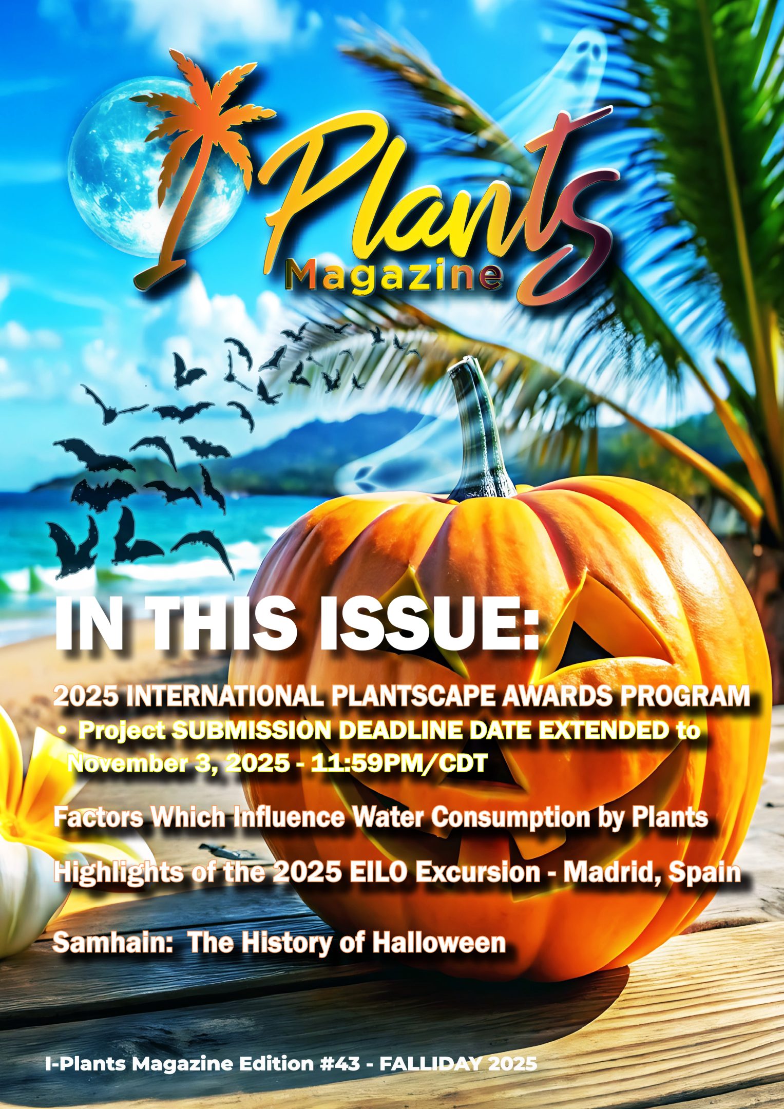 I-Plants Magazine Issue #43 – 2025 FALLIDAY Issue is NOW live!
