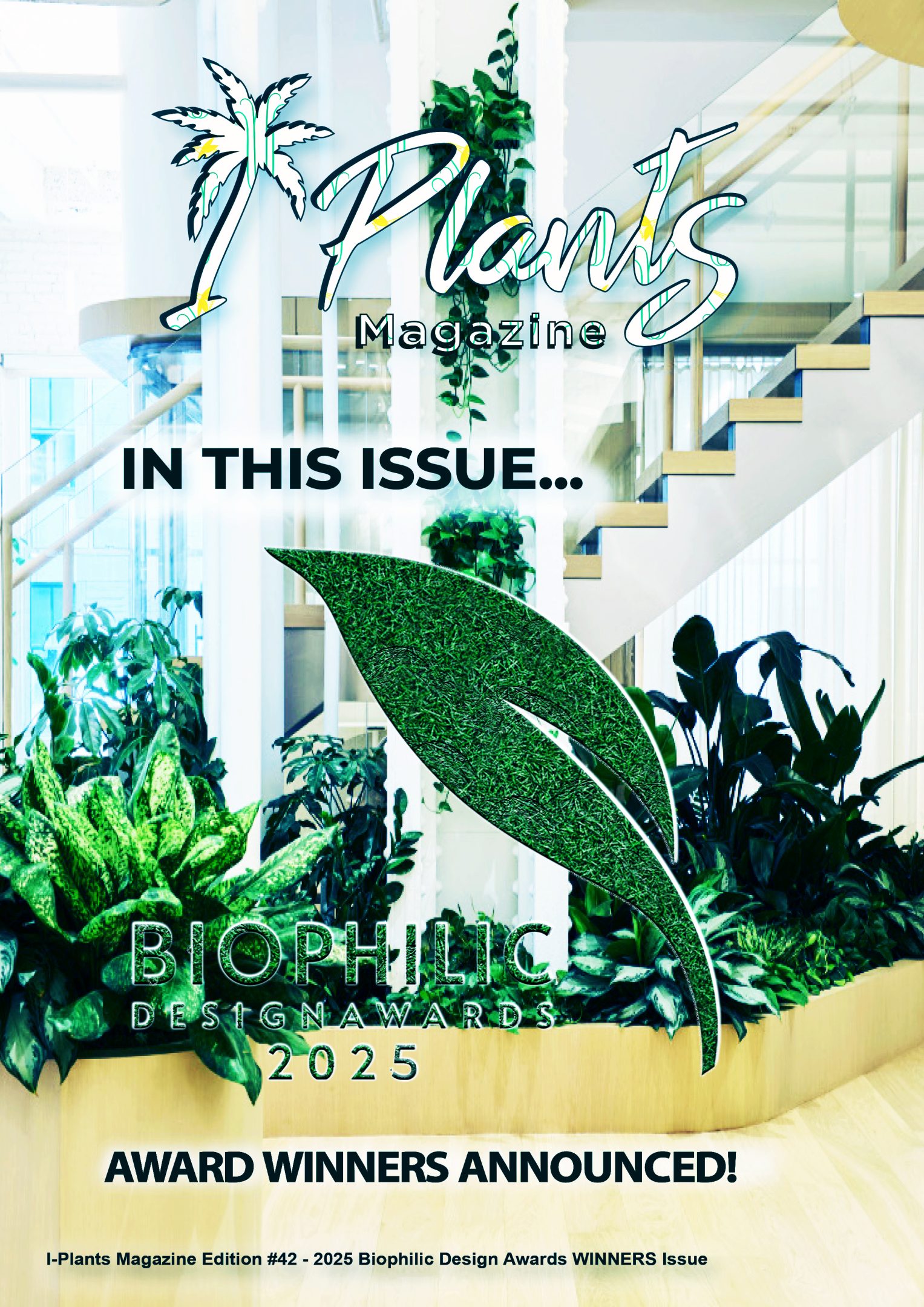 Live release Issue #42 🍃 2025 Biophilic Design Awards WINNERS Issue!